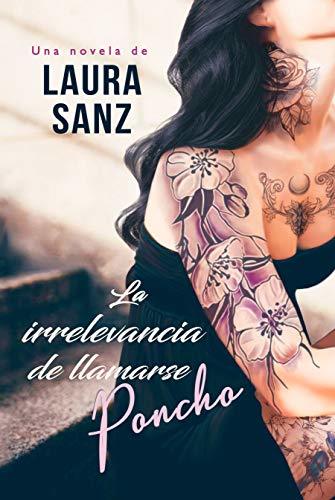 Book La irrelevancia de llamarse Poncho