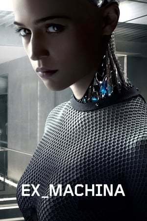 Movie Ex Machina