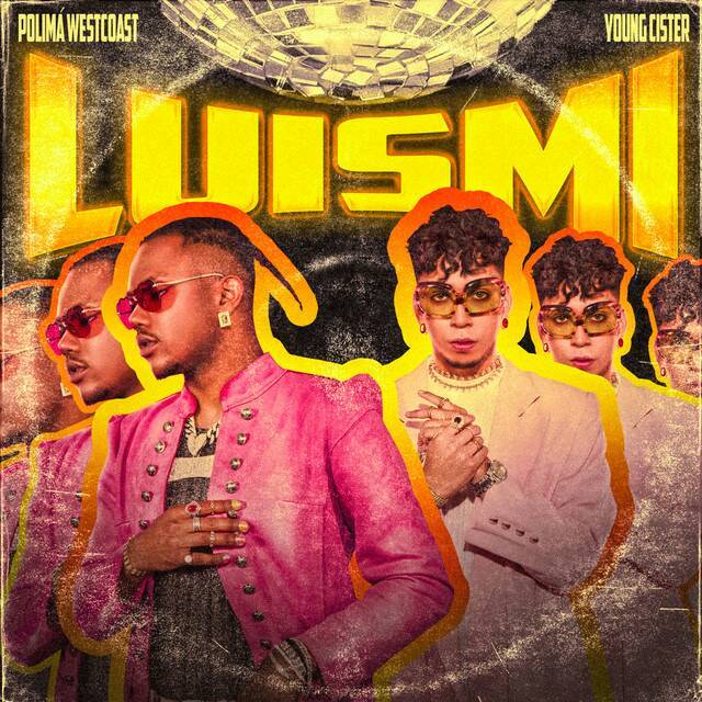 Canciones Polimá Westcoast, Young Cister-LuisMi