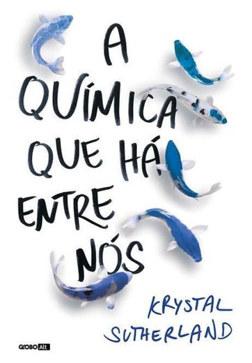 Livro A química que há entre nós - Krystal Sutherland 