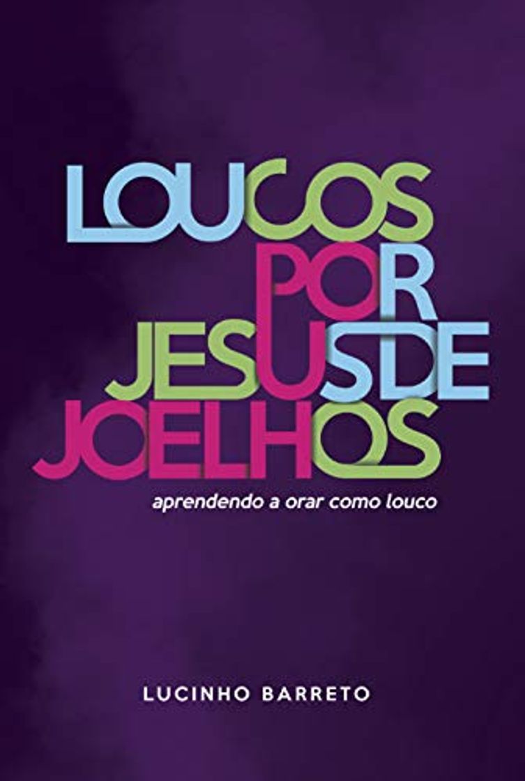 Book Loucos por Jesus de joelhos