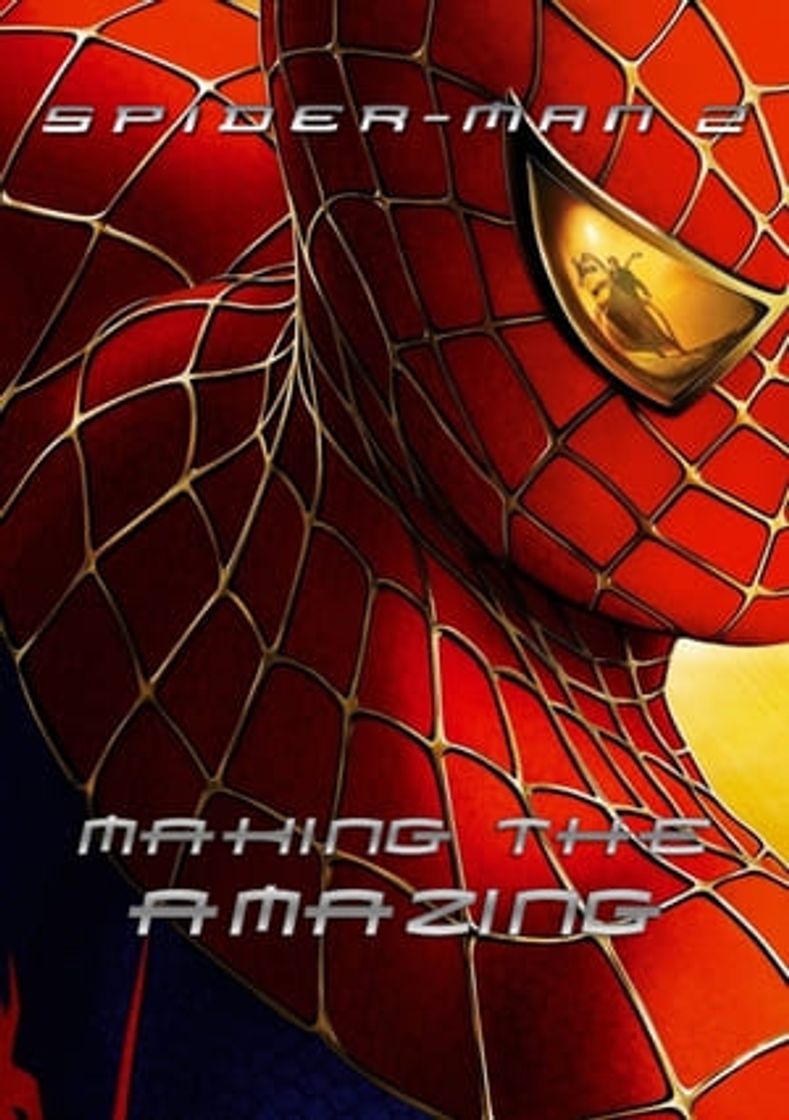 Película Spider-Man 2: Making the Amazing