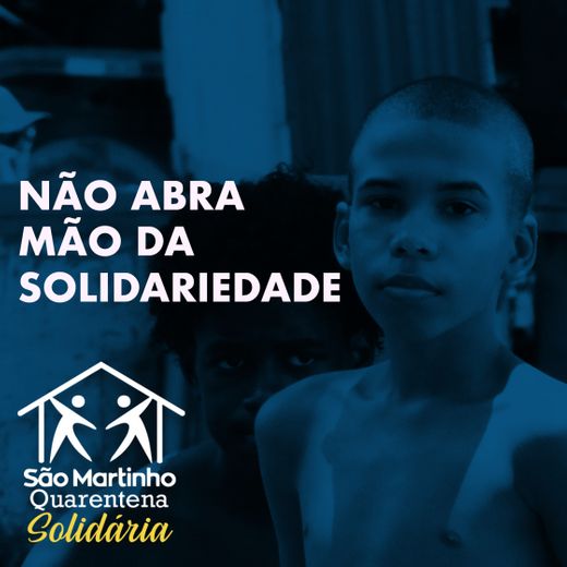 Quarentena Solidária - São Martinho | Kickante