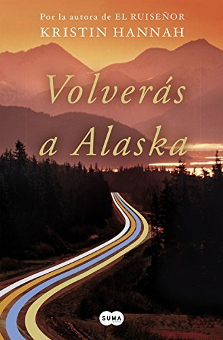 Libro Volverás a Alaska (FUERA DE COLECCION SUMA.)