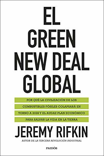 Libro El Green New Deal global: Por qué la civilización de los combustibles