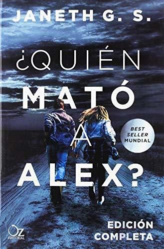 ¿Quién mató a Alex?