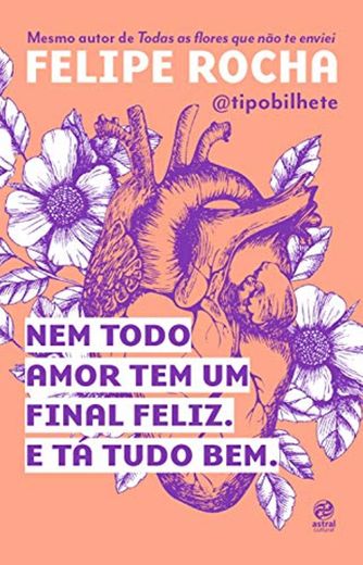 Nem todo amor tem um final feliz. E tá tudo bem.