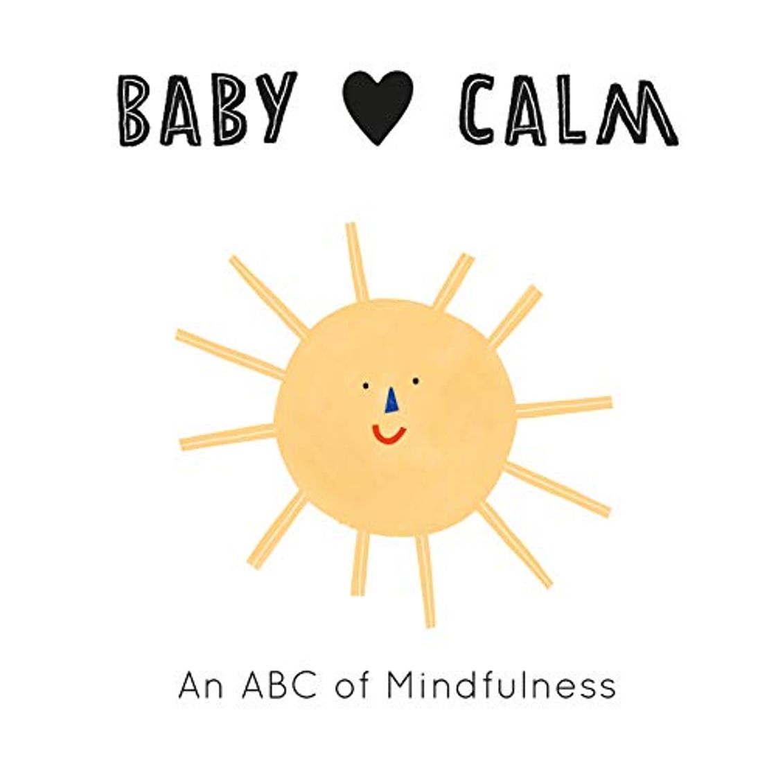 Books Baby Loves: Calm: An ABC of Mindfulness