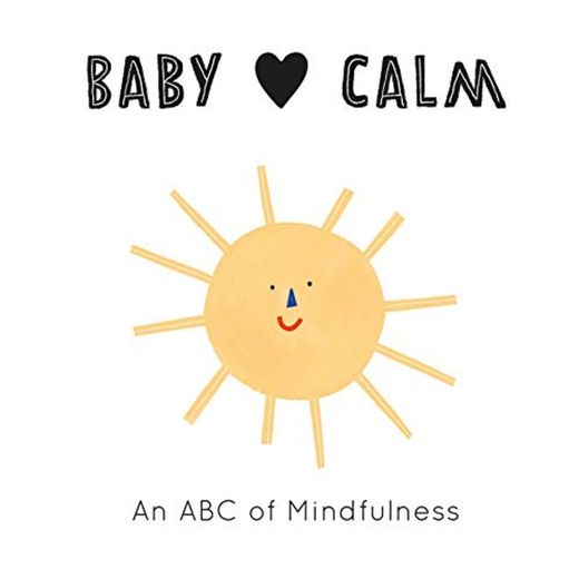 Baby Loves: Calm: An ABC of Mindfulness