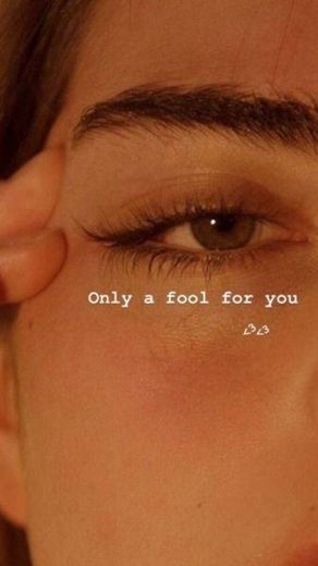Fool for you 
