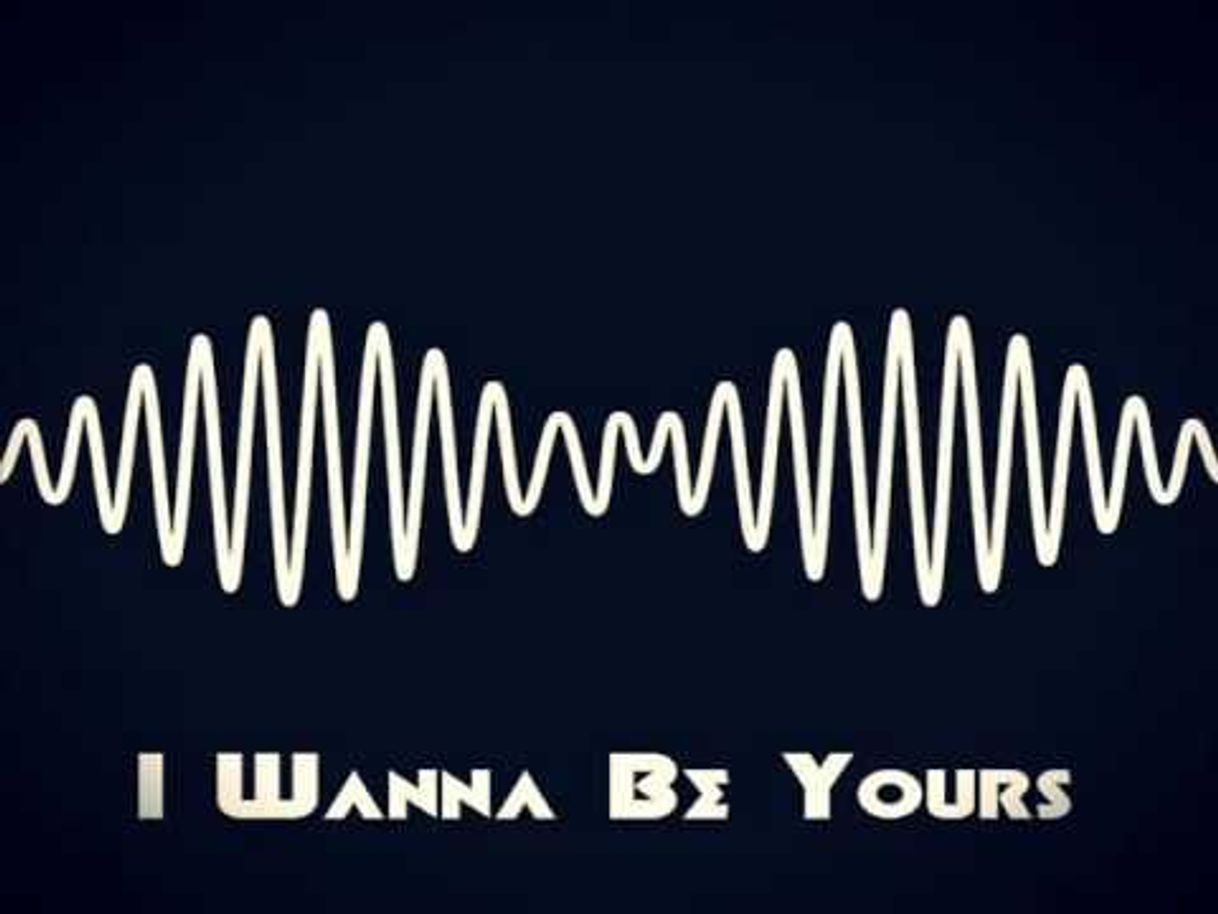 Canción I Wanna Be Yours