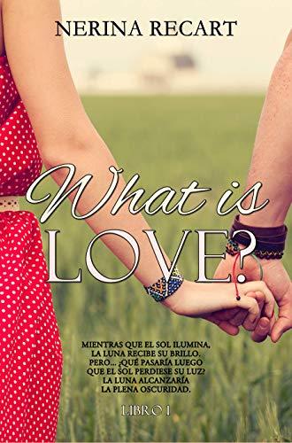 Book What is love?: ¿Qué es el amor?