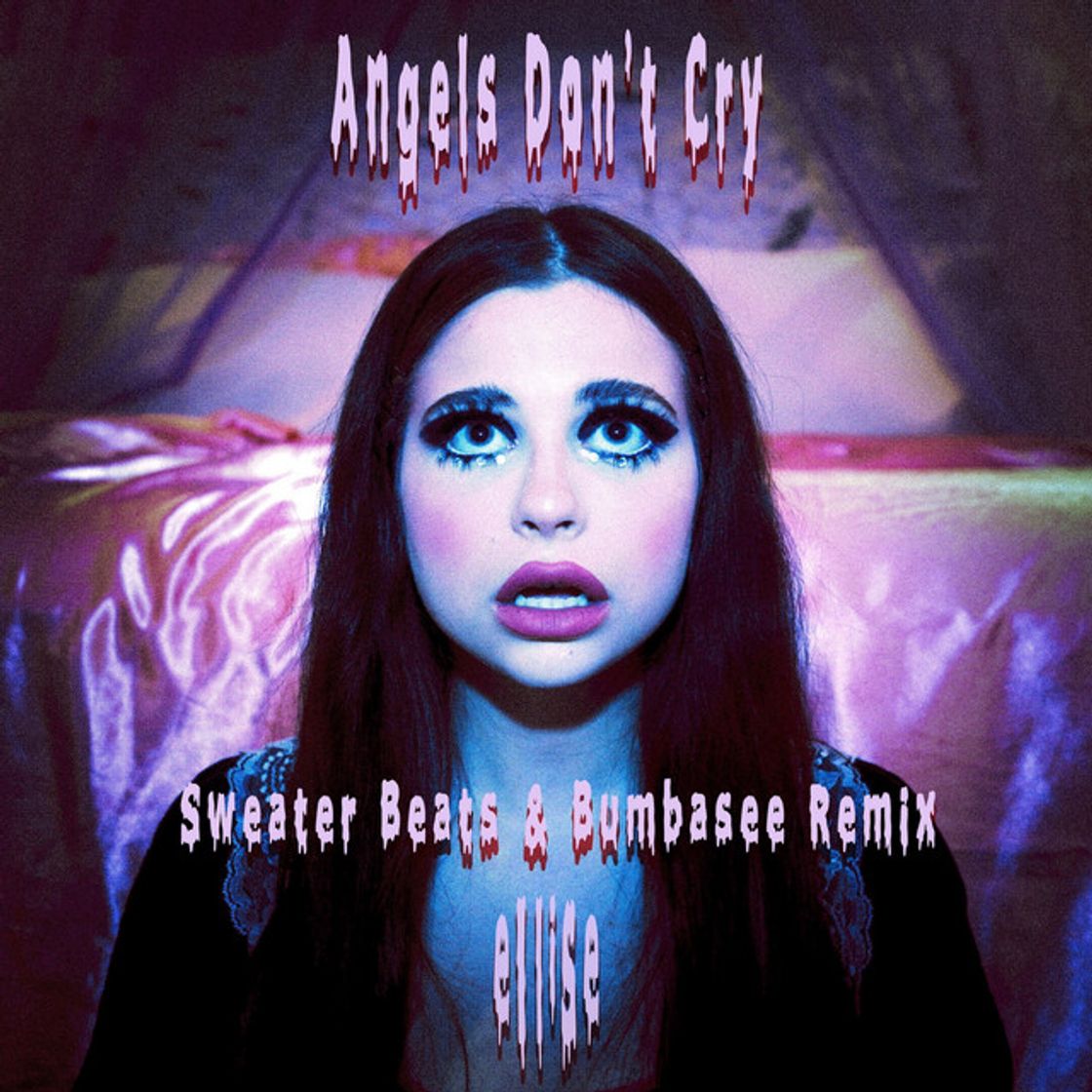 Music Angels Don't Cry - Sweater Beats & Bumbasee Remix