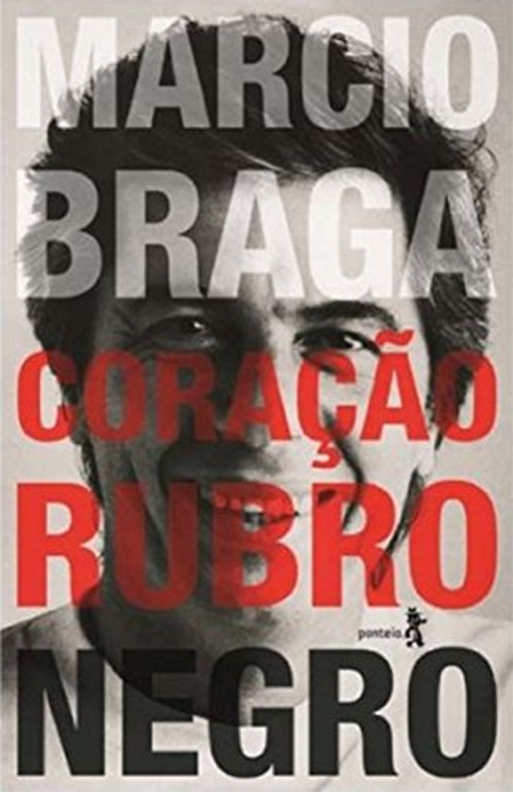 Libro Márcio Braga Coração Rubro-negro: Histórias do Tabelião, Cartola e Político