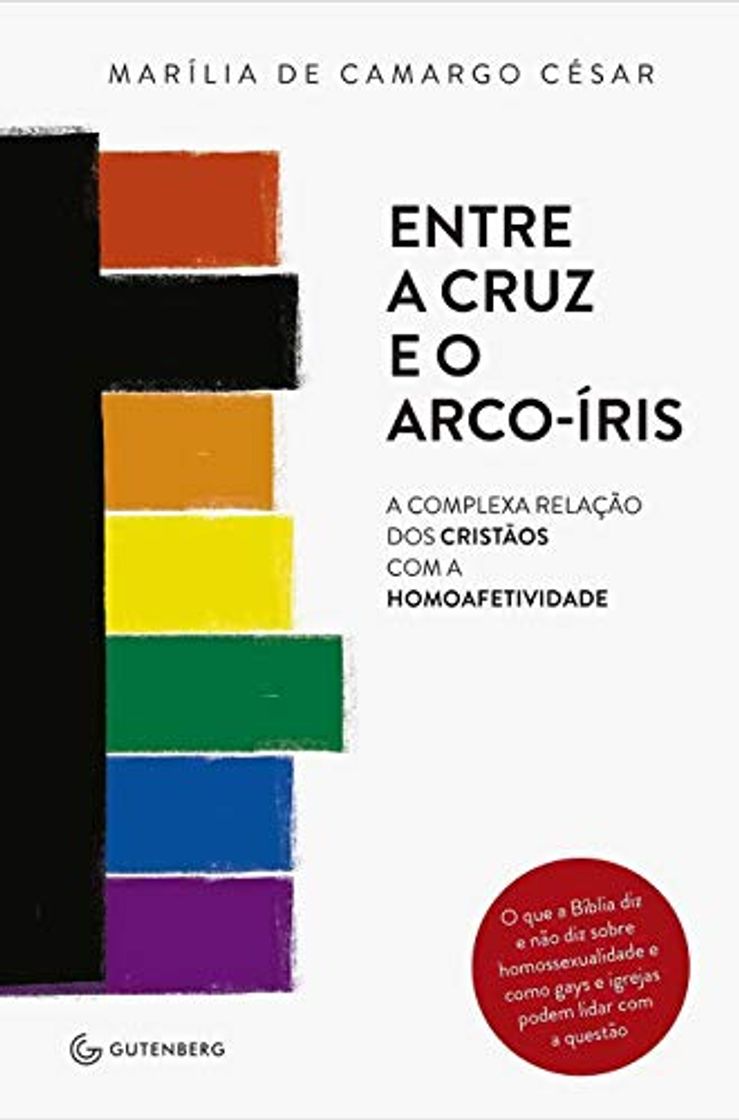 Libro Entre A Cruz E O Arco Iris. A Complexa Relação Dos Cristãos