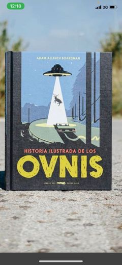 Historia ilustrada de los Ovnis 