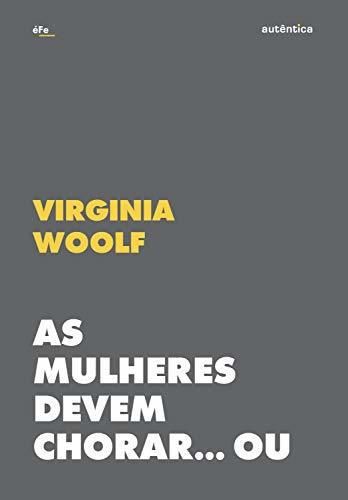 As mulheres devem chorar... Ou se unir contra a guerra: Patriarcado e