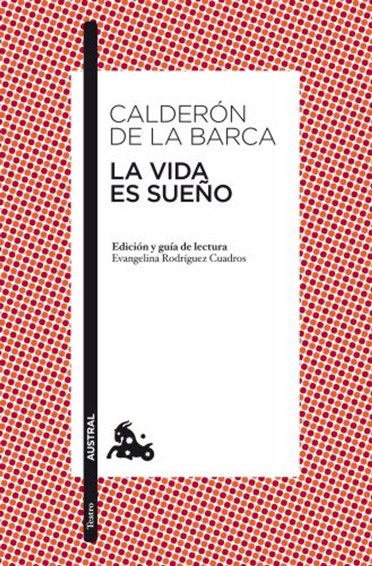 Book La vida es sueño: Edición y guía de lectura de Evangelina Rodríguez Cuadros 