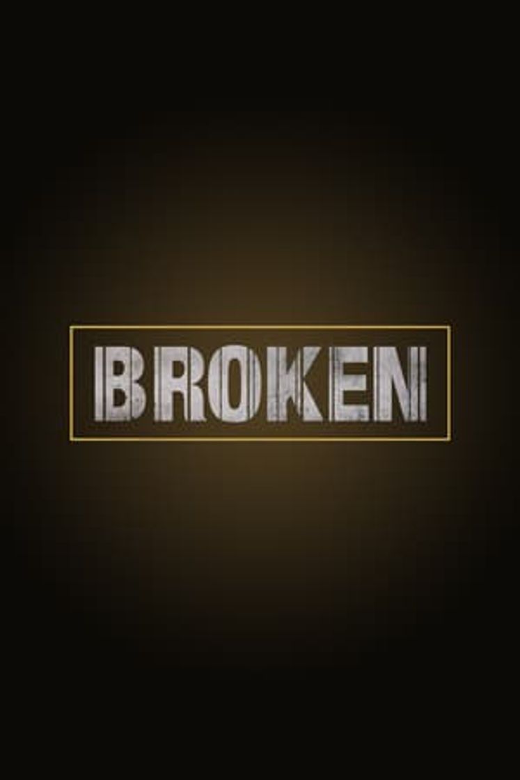 Serie Broken