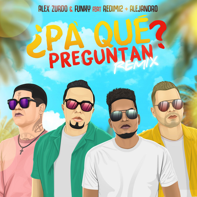 Canción ¿Pa' Qué Preguntan? (Remix)