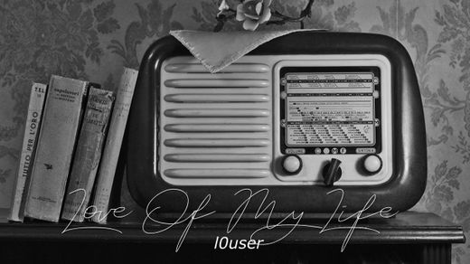 Love of My Life by Queen but you listen to it live from an old radio ...