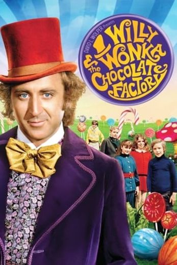 Willy Wonka & the Chocolate Factory