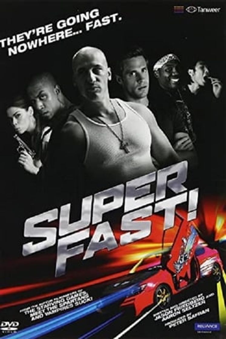 Super rápidos y mega furiosos