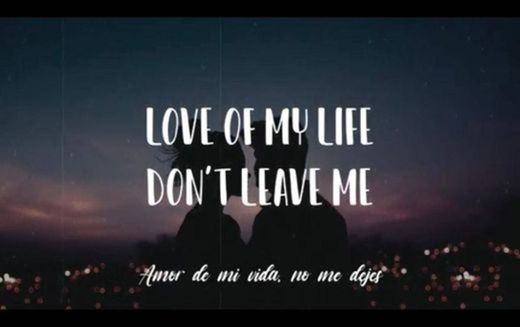 Love of my life - Queen (inglés - español)