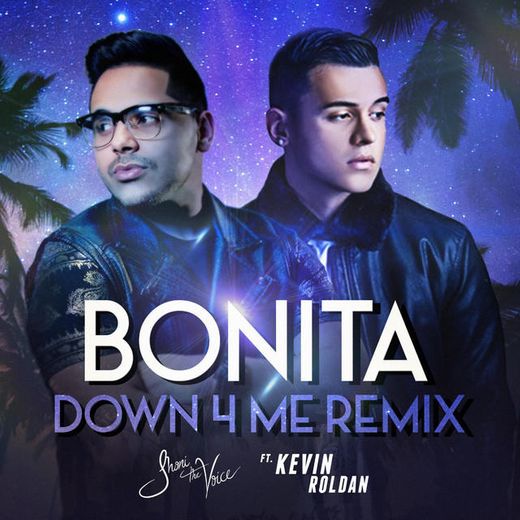 Bonita (Down 4 Me Remix) [feat. Kevin Roldan]