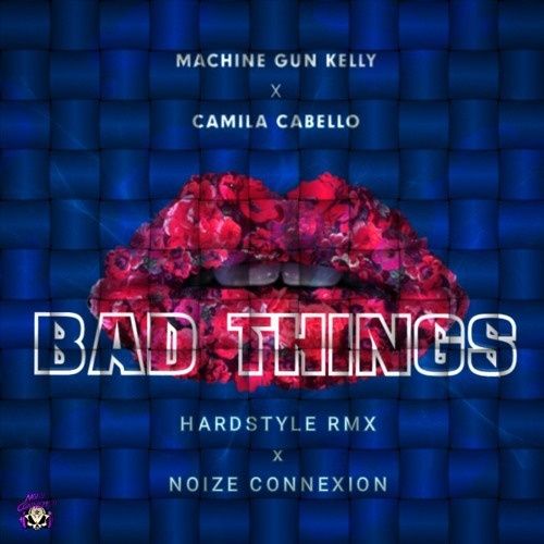 Bad Things (with Camila Cabello)