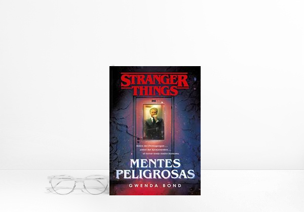 Book Stranger Things: Mentes peligrosas: La primera novela oficial de Stranger Things