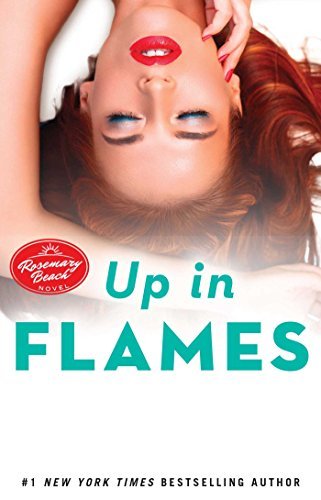 Book Up in Flames: A Rosemary Beach Novel