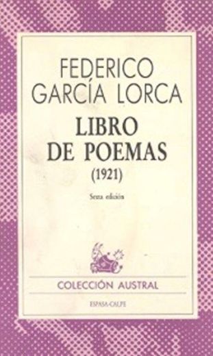 Federico García Lorca-Libró de poemas (1921). 