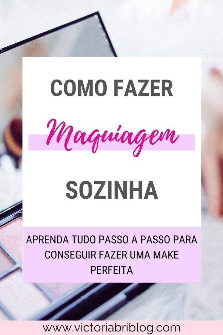 Moda Aprenda a se maquiar sozinha ✨🤭🧡