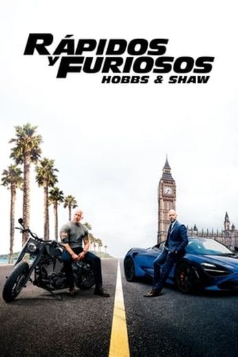 Fast & Furious Presents: Hobbs & Shaw