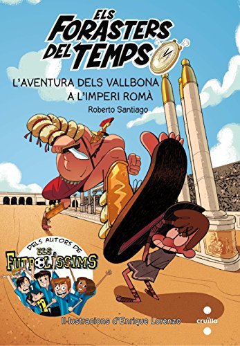 Libros Els Forasters del temps 3: L'aventura dels Vallbona  a l'Imperi Romà