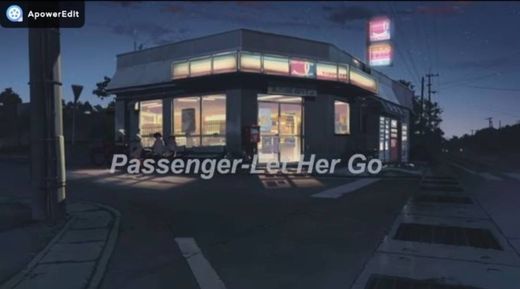 Passenger- Ler Her Go