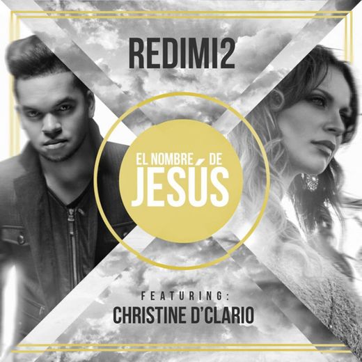 El Nombre De Jesús (feat. Christine D'clario)