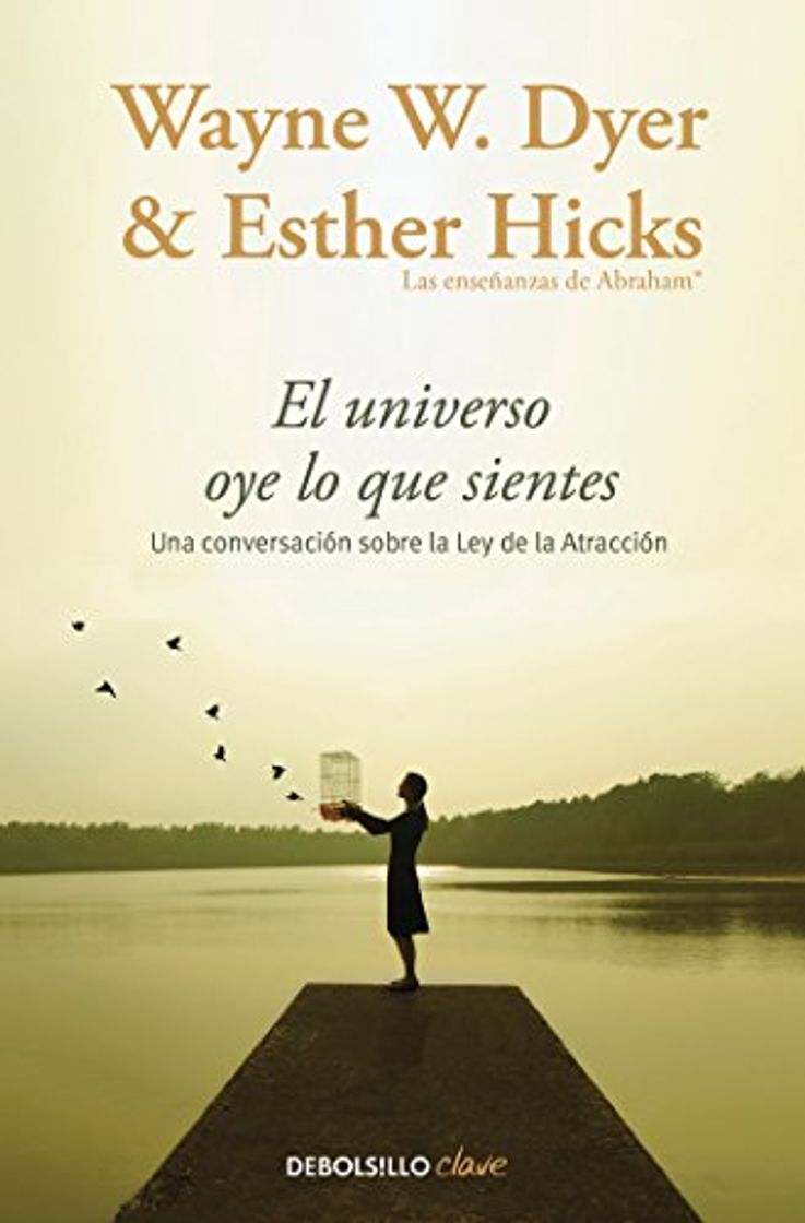 Libro El universo oye lo que sientes: Una conversación entre dos maestros sobre