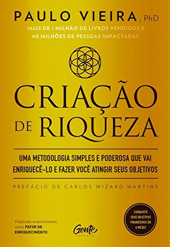 Book Criação de riqueza: Uma metodologia simples e poderosa que vai enriquecê-lo e