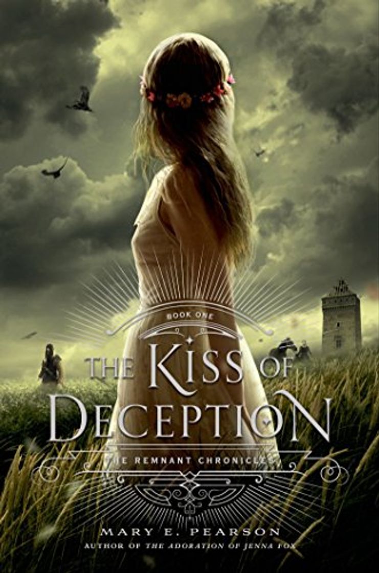 Book The Kiss of Deception: The Remnant Chronicles, Book One