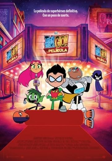 Teen Titans Go! To the Movies