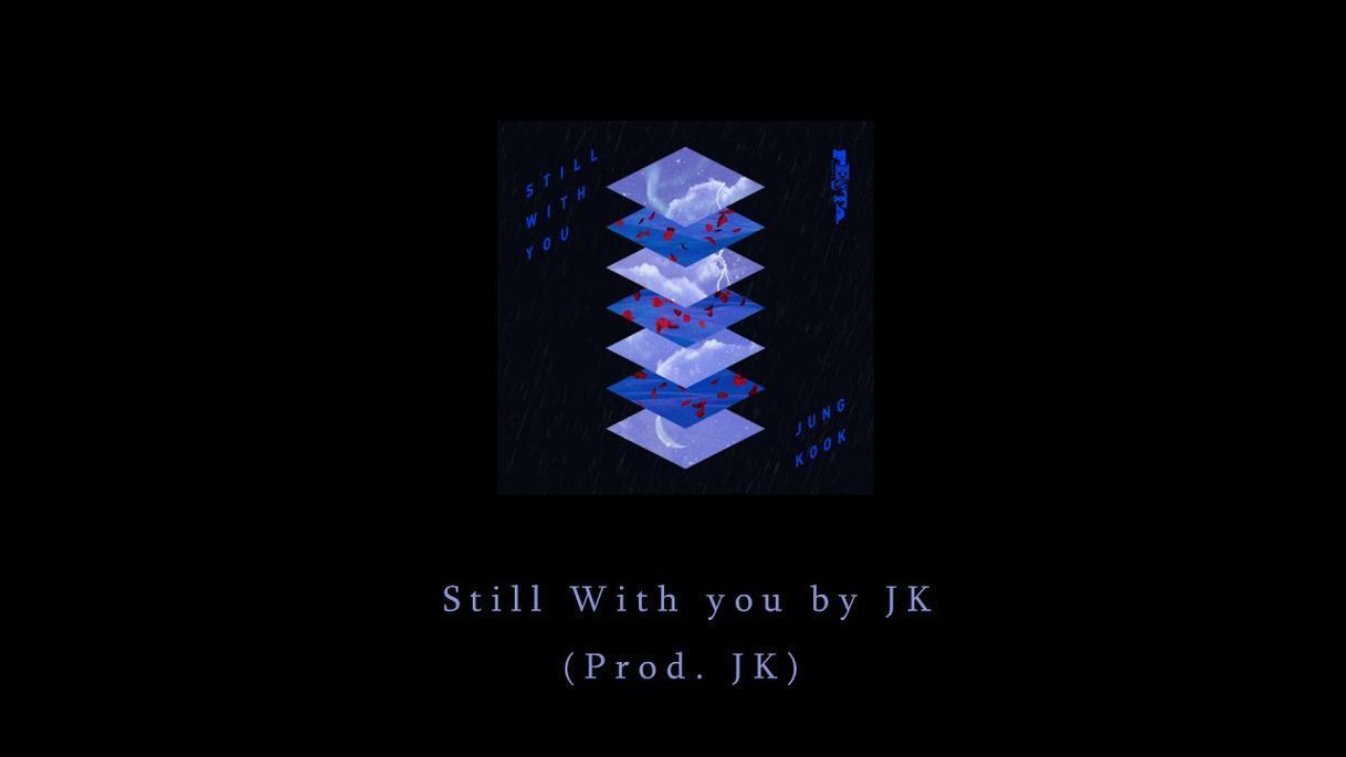 Music Still With You by JK