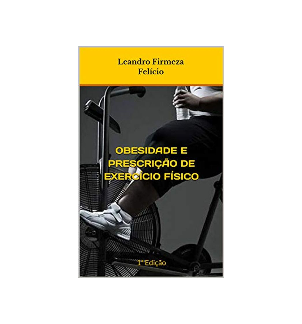 Product OBESIDADE e prescrição de exercício físico : 1ª Edição