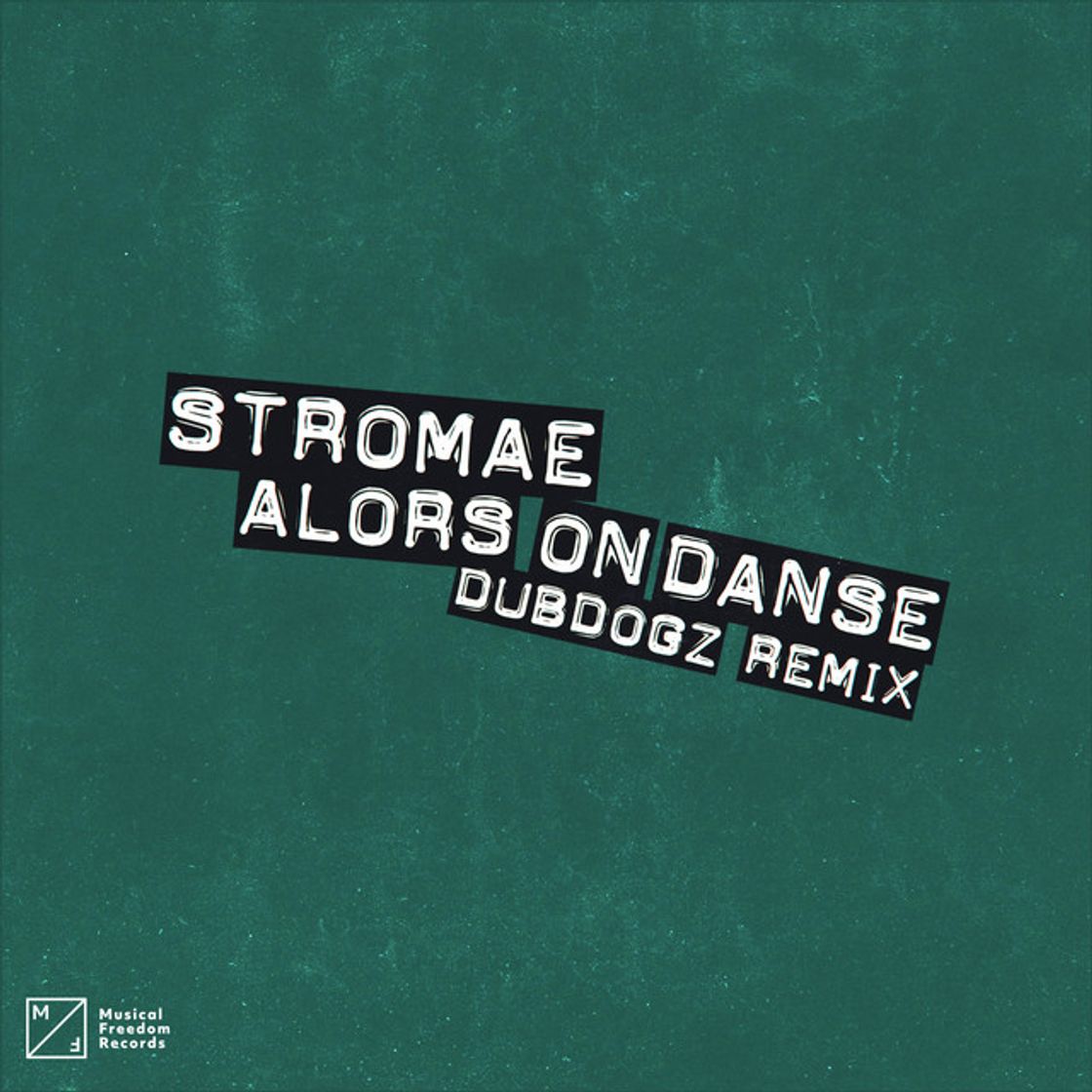 Music Alors On Danse - DubDogz Remix