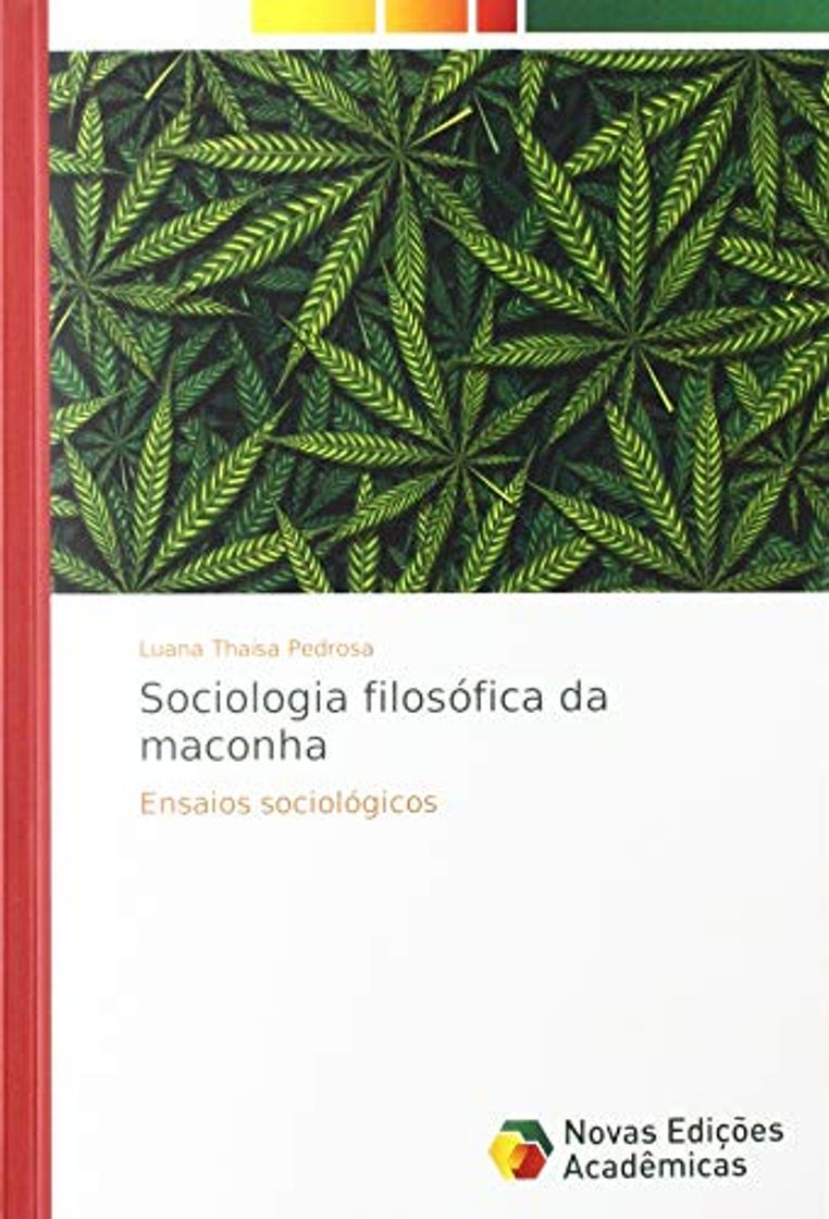 Libro Sociologia filosófica da maconha: Ensaios sociológicos