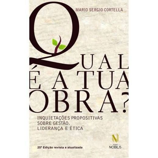 Qual É A Tua Obra ? - Inquietações Propositivas Sobre Ética ...