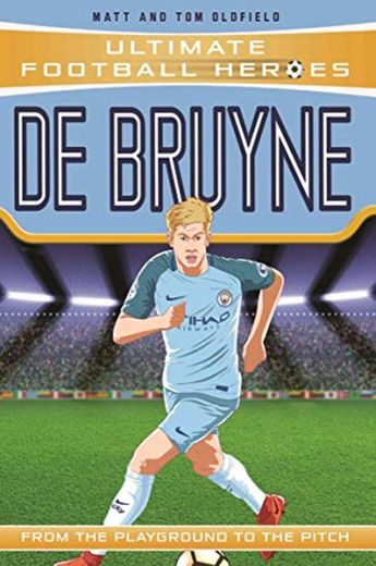 Oldfield, M: De Bruyne - Collect Them All!