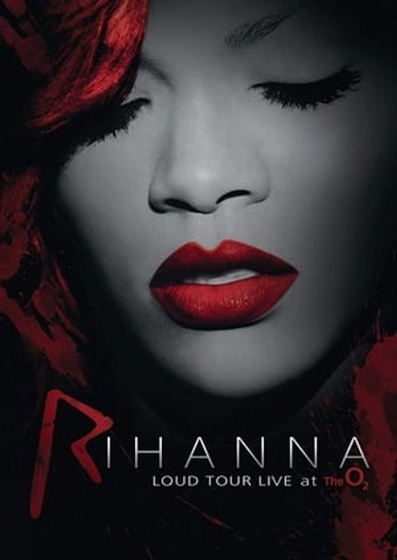 Película Rihanna: Loud Tour Live At The O2