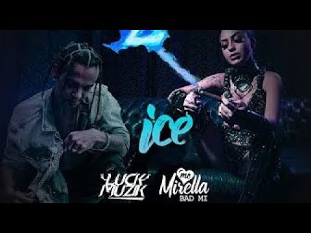 Moda ICE - Luck Muzik e MC Mirella (Official Video) - YouTube